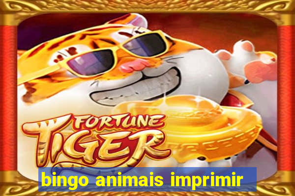 bingo animais imprimir